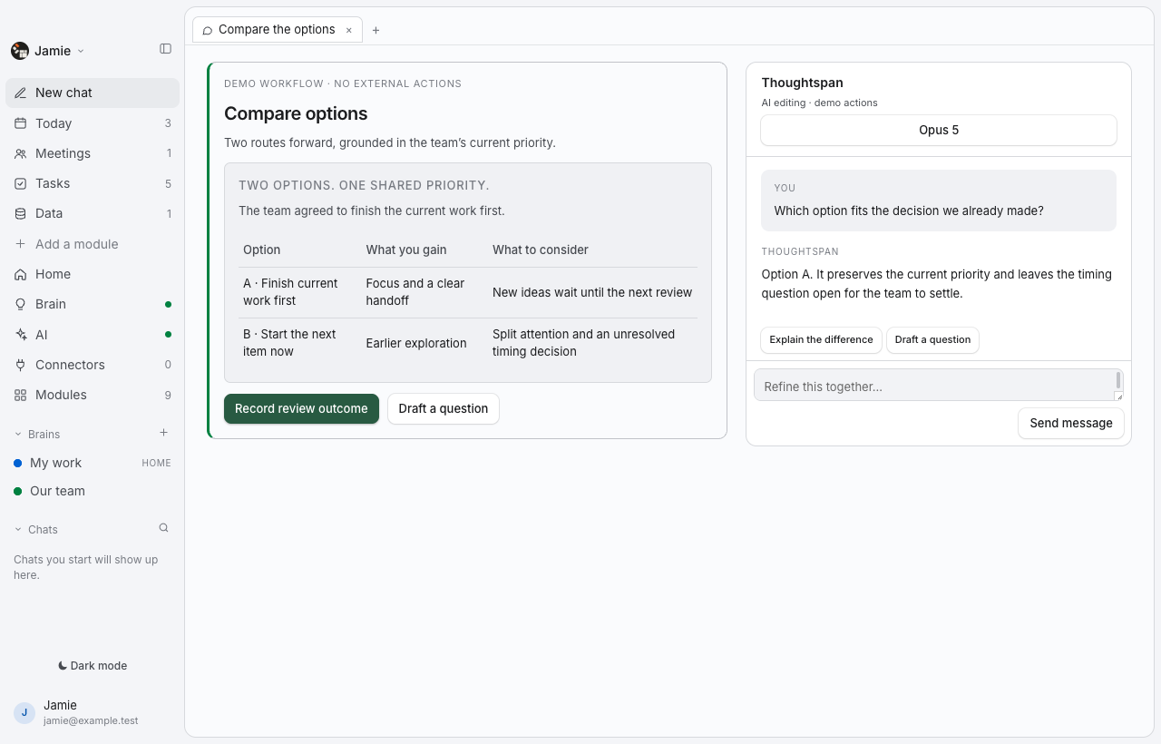 Thoughtspan Desktop — Compare options. Bring the choices, consequences and team priorities into one review. Start the conversation with a recommendation you can question and refine.