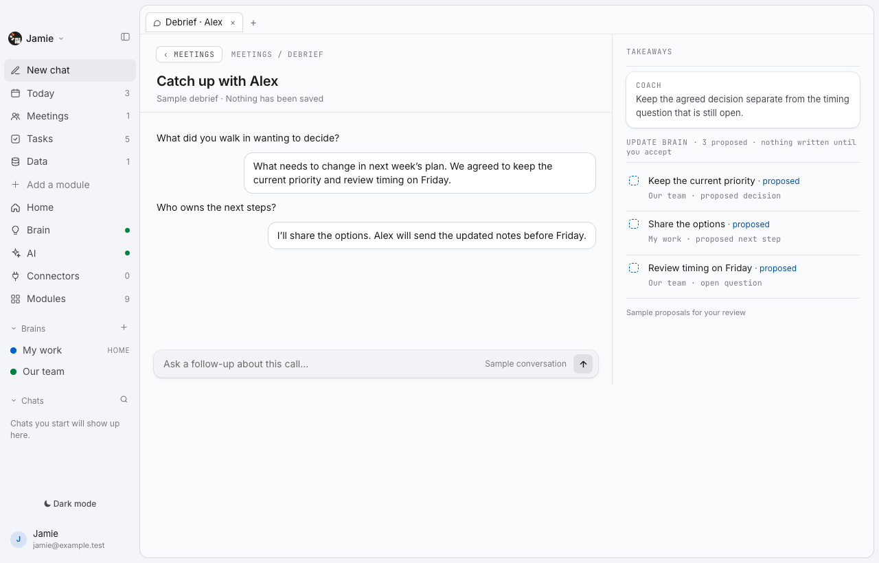 Thoughtspan Desktop — Debrief. Turn a conversation into proposed decisions and next steps. Review what belongs in your personal context and what the team should work from together.