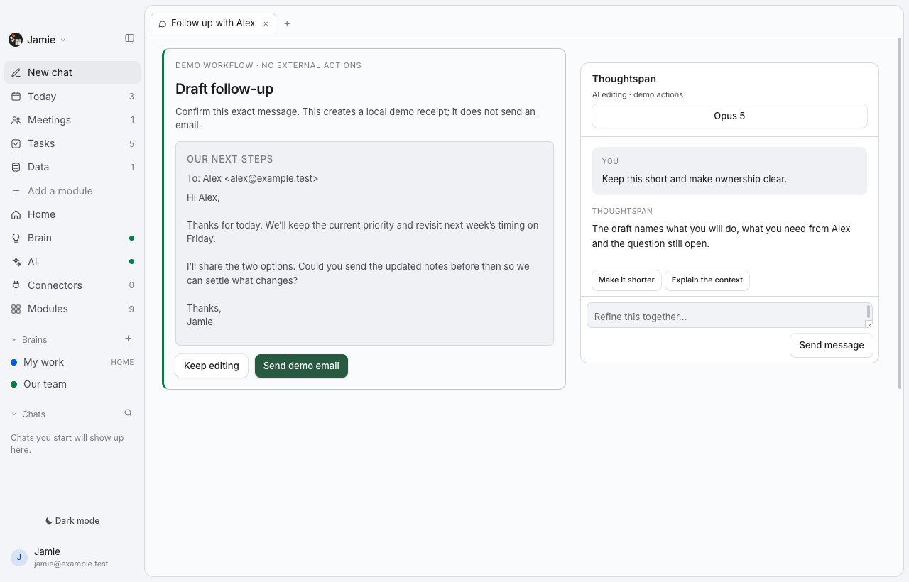 Thoughtspan Desktop — Draft follow-up. Turn a conversation into a clear follow-up, with the decision, owners and open questions already in place. Refine the message before you share it.