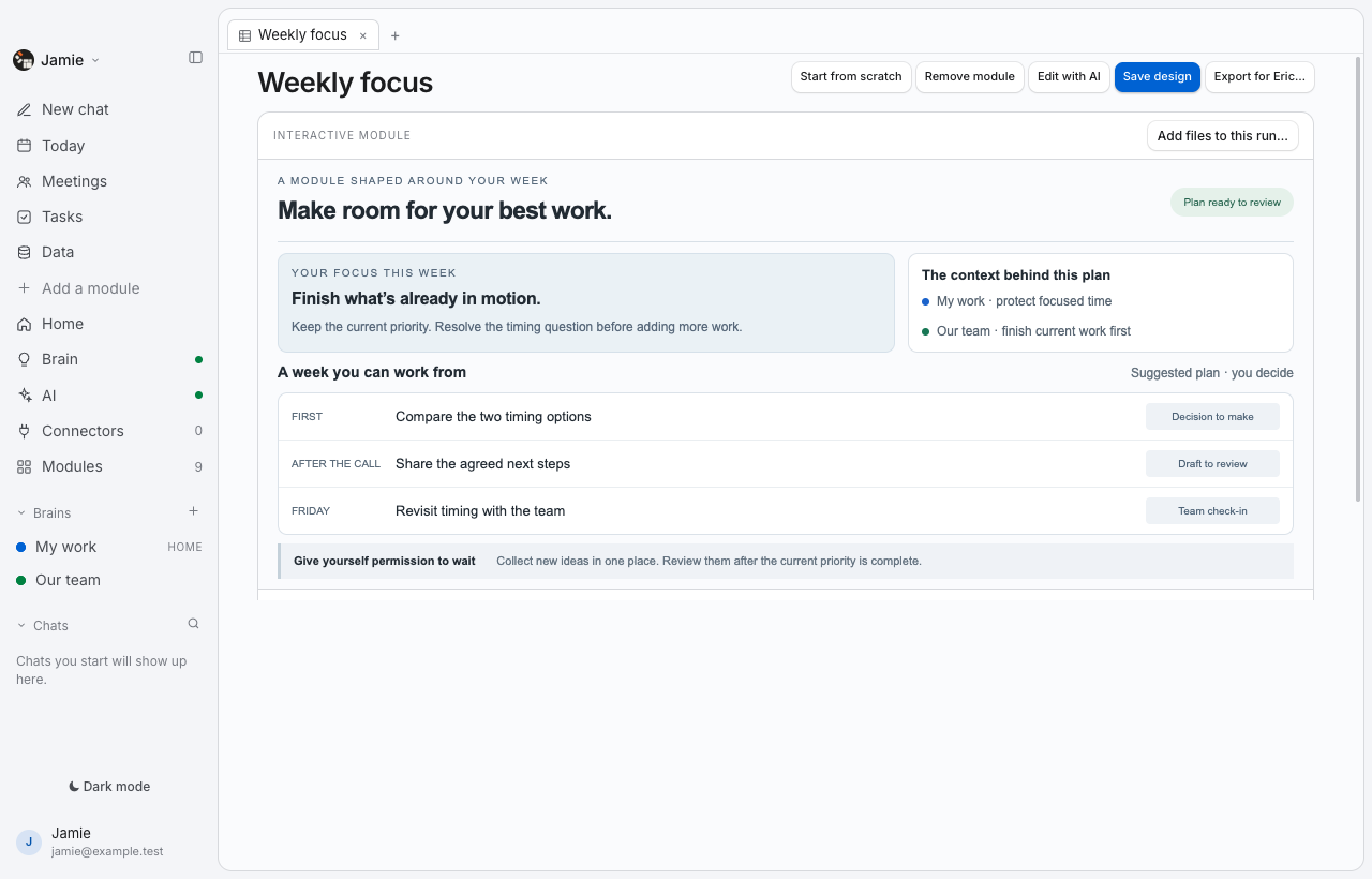 Thoughtspan Desktop — Weekly focus. A custom module brings your priorities, shared decisions and next steps into a plan that fits your week. Keep the important work visible—and give the rest a place to wait.